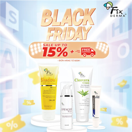 Black Friday 2022 Sale Up To 15% OFF Tất cả sản phẩm Fixderrma
